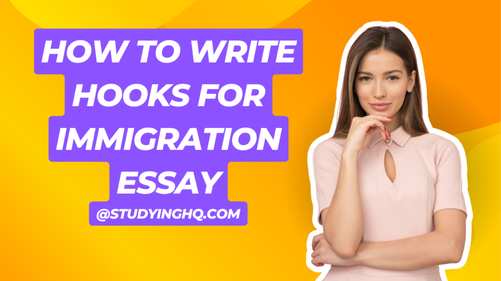 Hooks for immigration essay